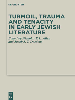 cover image of Turmoil, Trauma and Tenacity in Early Jewish Literature